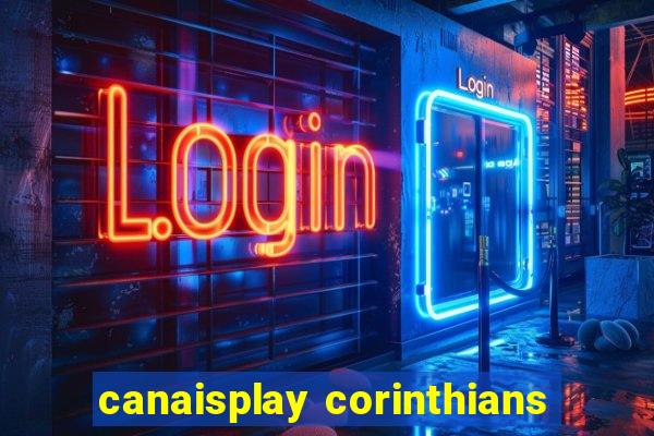 canaisplay corinthians